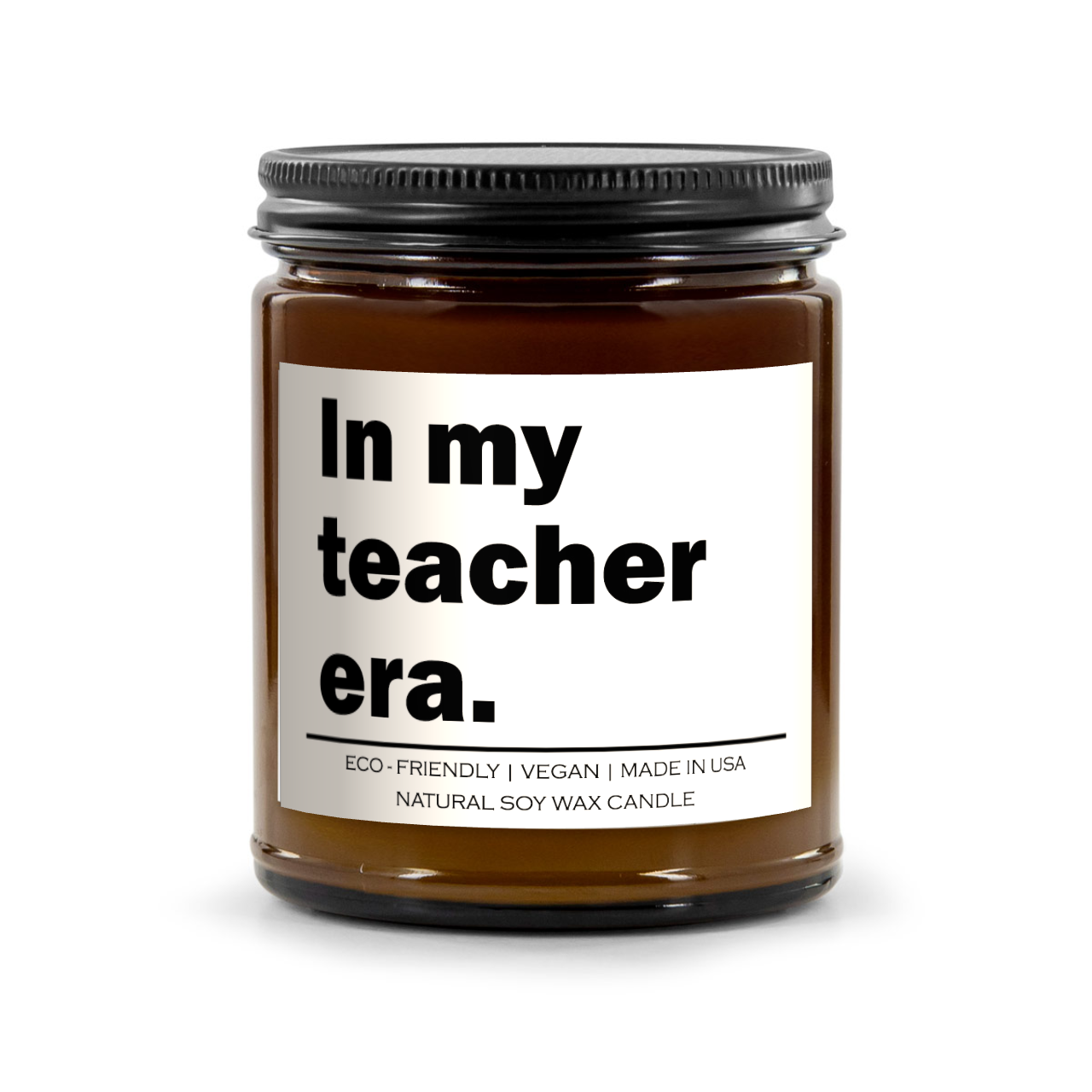 "In my teacher era" candle