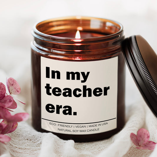 "In my teacher era" candle